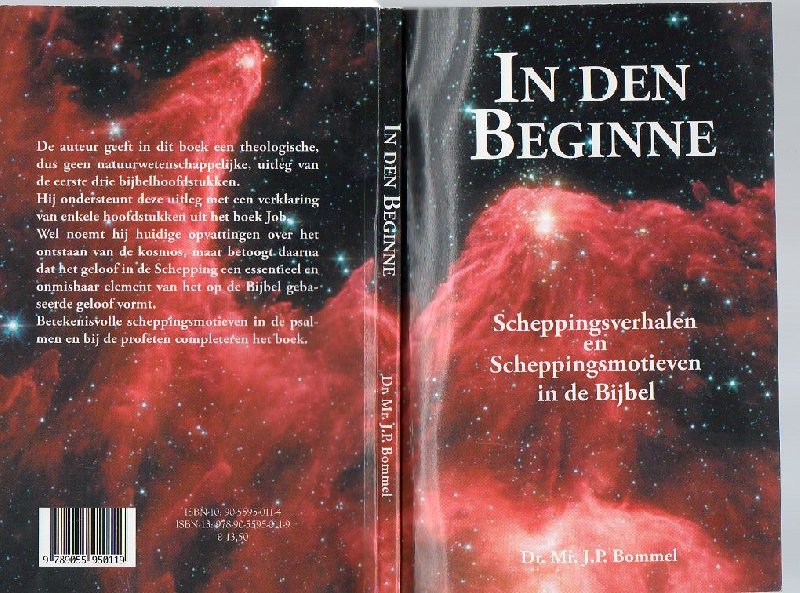 Bommel, Dr. Mr. J.P. - In den beginne / Scheppingsverhalen en scheppingsmotieven in de Bijbel
