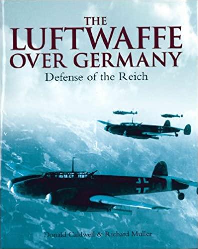 Caldwell, D; Müller, R - Luftwaffe over Germany