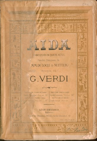 Verdi, Giuseppe: - Aida. Grand opéra en quatre actes. Paroles françaises de MM. du Locle & Nuitter. Partition pour piano et chant