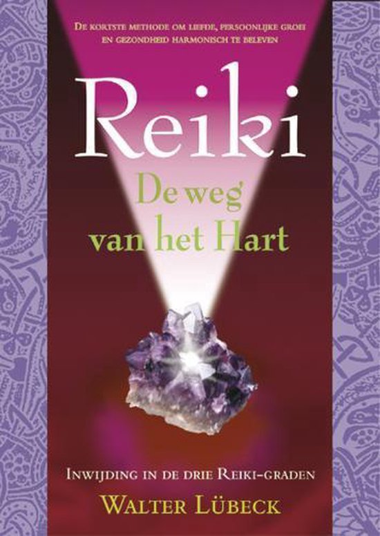 Reiki, de weg naar het hart