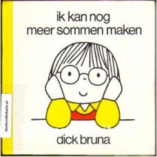 Bruna, Dick - Ik kan nog meer sommen maken