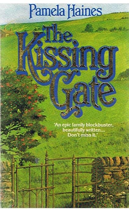 Haines, Pamela - The kissing gate  -  an epic family blockbuster
