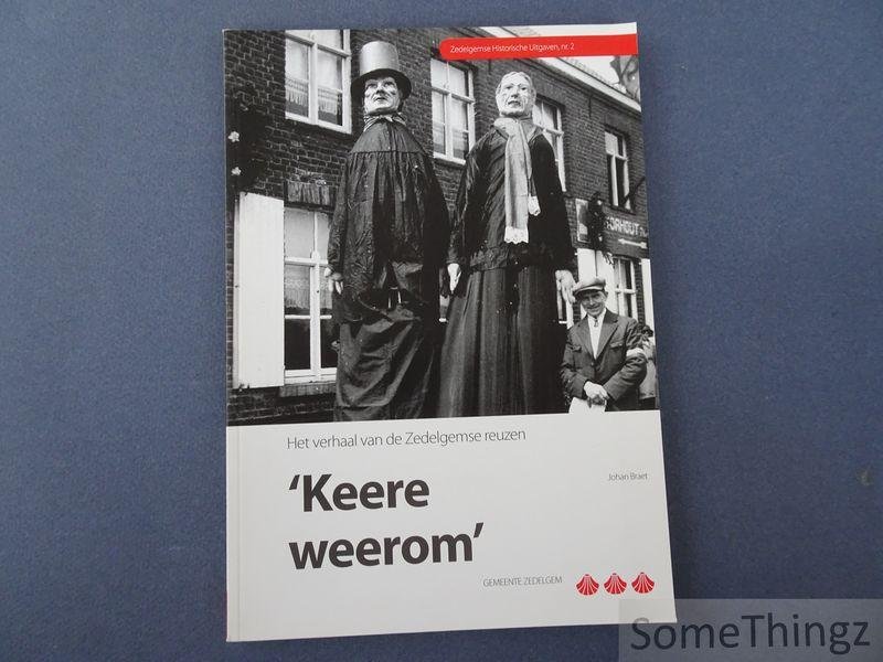 Braet, Johan. - Keere weerom : het verhaal van de Zedelgemse reuzen.