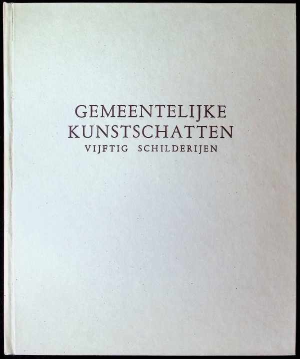 Marinette Brunier - Gemeentelijke Kunstschatten vijftig schilderijen