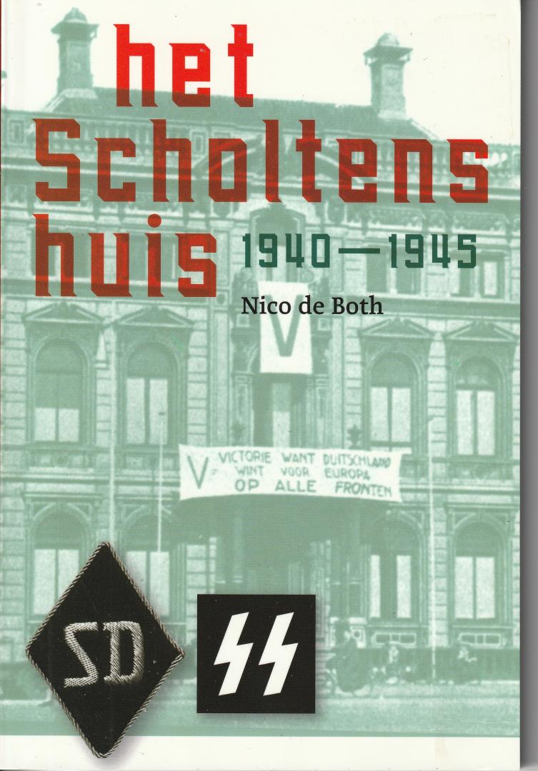 Both, Nico - Het Scholtenshuis 1940 - 1945