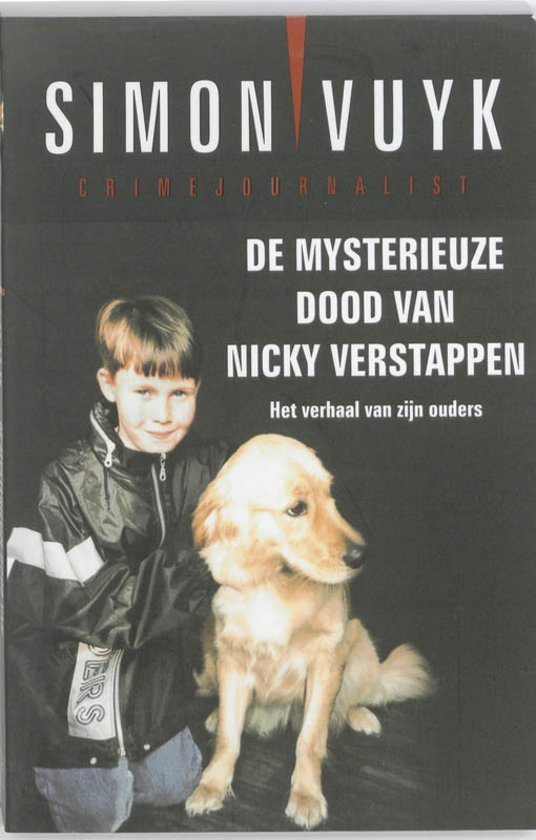 Vuyk, Simon - De mysterieuze dood van Nicky Verstappen - Het verhaal van zijn ouders