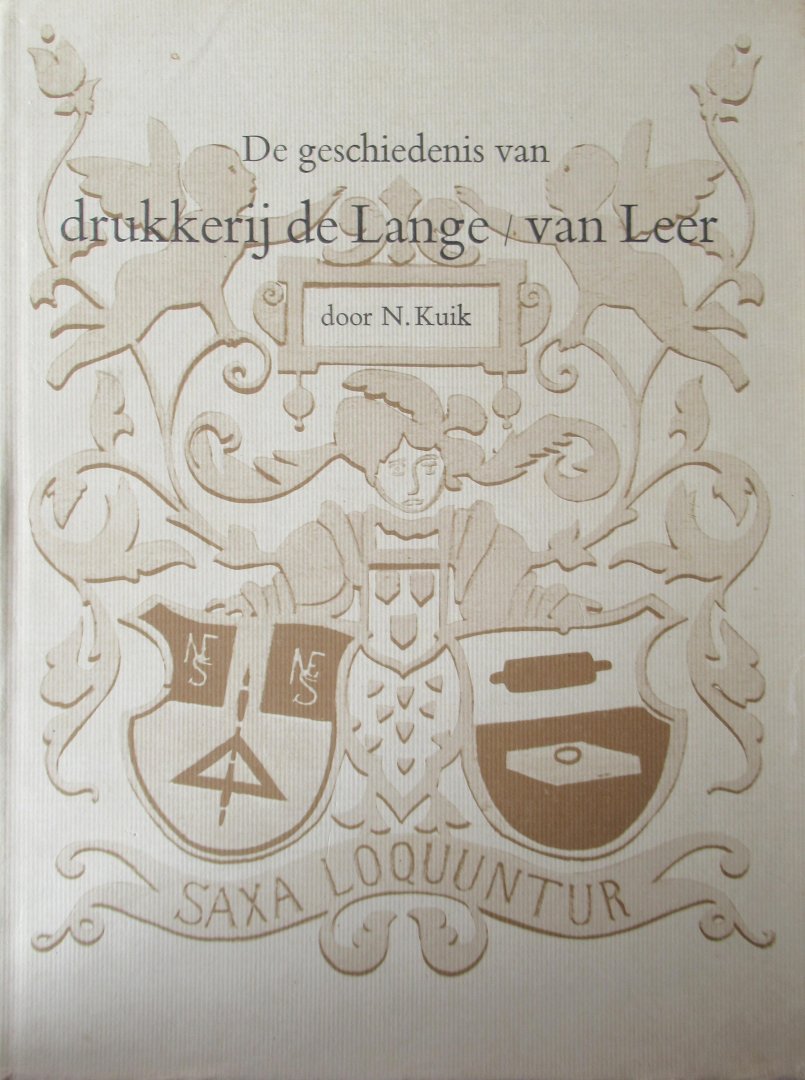 Kuik.N - Geschiedenis van Drukkerij de Lange van Leer
