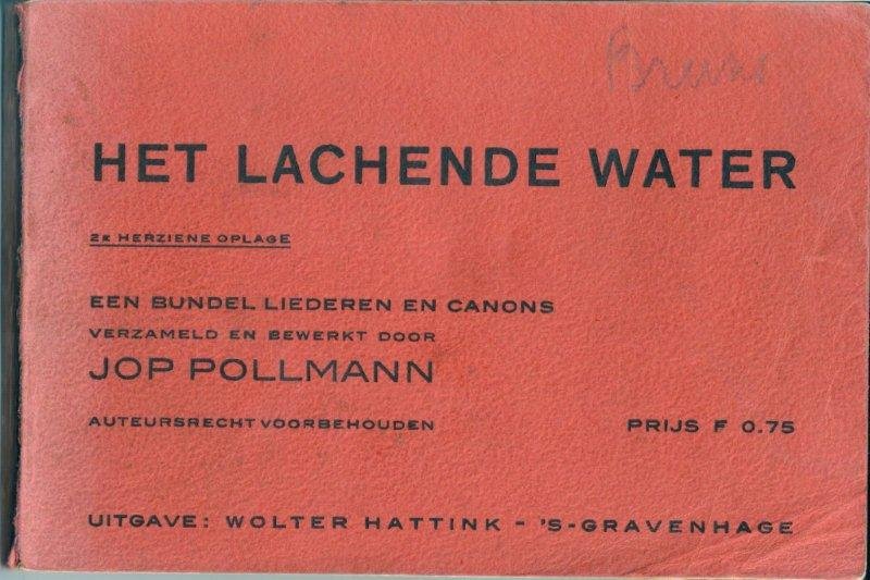 Pollmann, Jop - Het lachende water.Een bundel liederen en canons