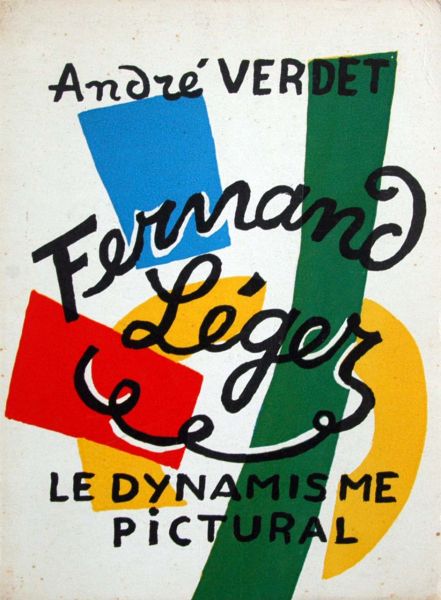 Andre Verdet - Ferand Leger ,Le Dynamisme Pictural