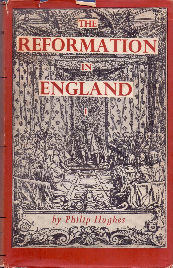 Hughes, Philip (ds1261) - The reformation in England (3 delen)