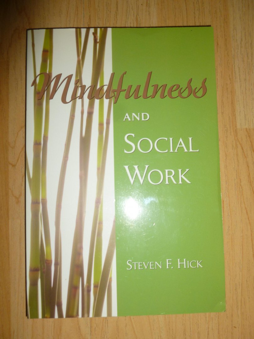 Hick, Steven F. - Mindfulness and Social Work