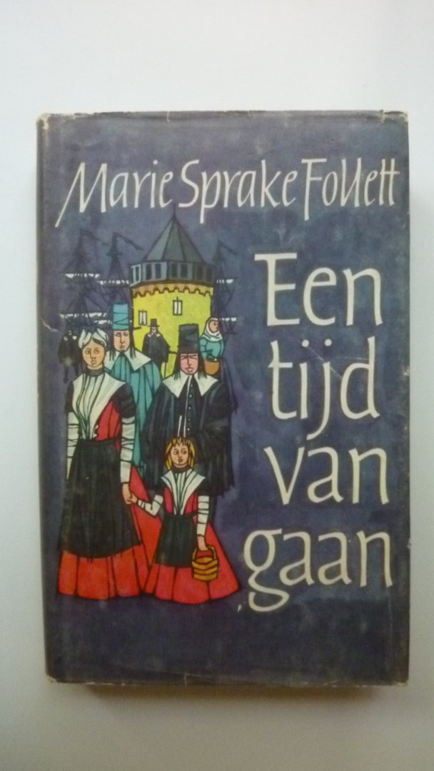Marie Sprake Follett - Een tijd van gaan
