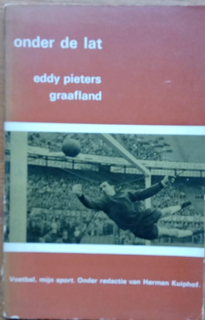Graaafland, Eddy Pieters - Onder de lat
