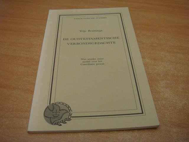 Brattinga, Teije - De Oudtestamentische verbondsgedachte - Niet zonder meer model voor het Conciliair proces