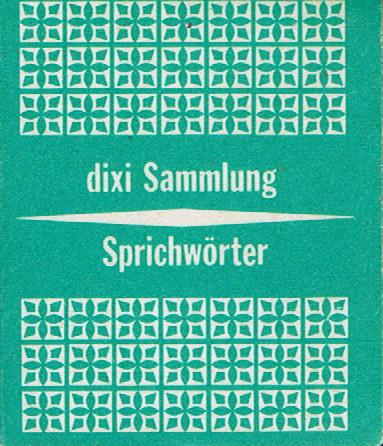  - Dixi Sammlung Sprichwörter + Dixi Sammlung Vornamen