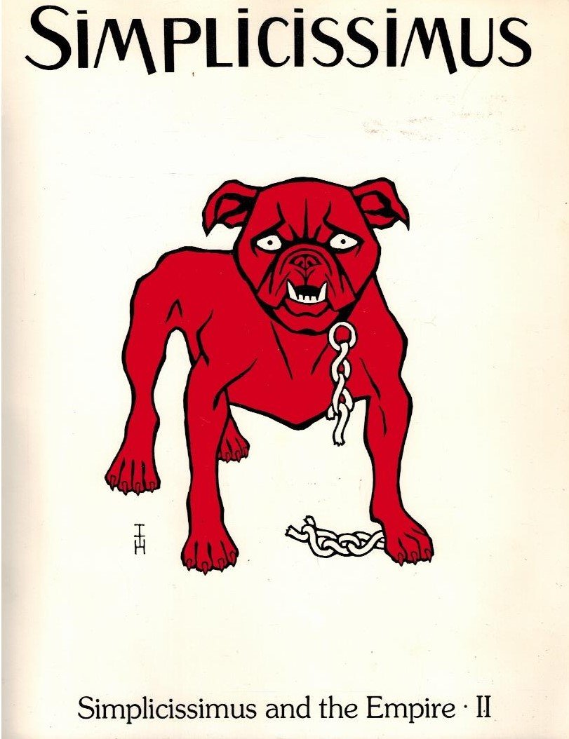  - One hundred caricatures from Simplicissimus 1896-1914 -Simplicissimus and the Empire II