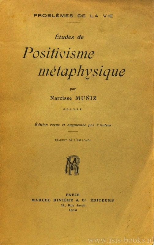 MUNIZ, N. - Études de positivisme métaphysique. Édition revue et augmentée par l'auteur. Traduit de l'Espagnol.