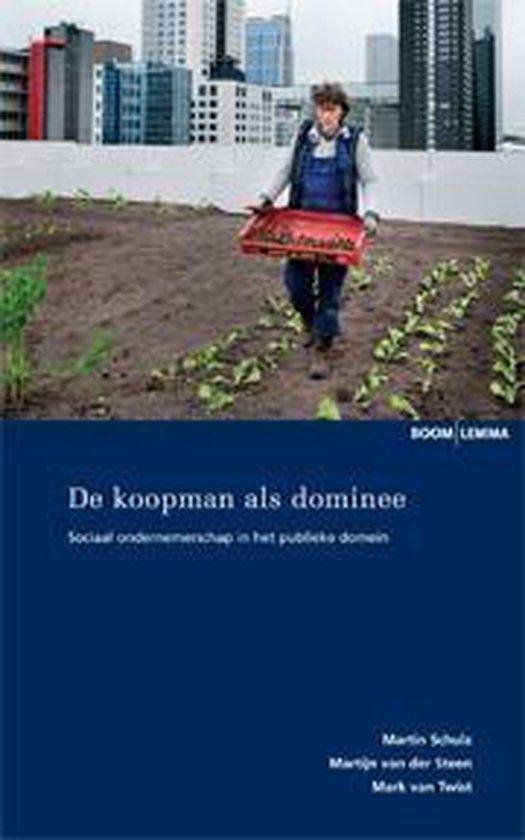 Schulz, Martin, Steen, Martijn van der, Twist, Mark van - De koopman als dominee