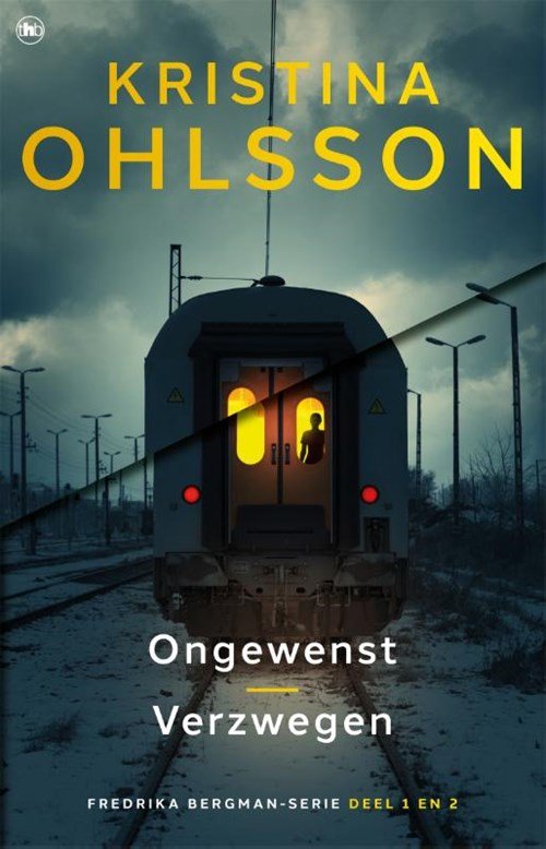 Kristina Ohlsson - Ongewenst en Verzwegen