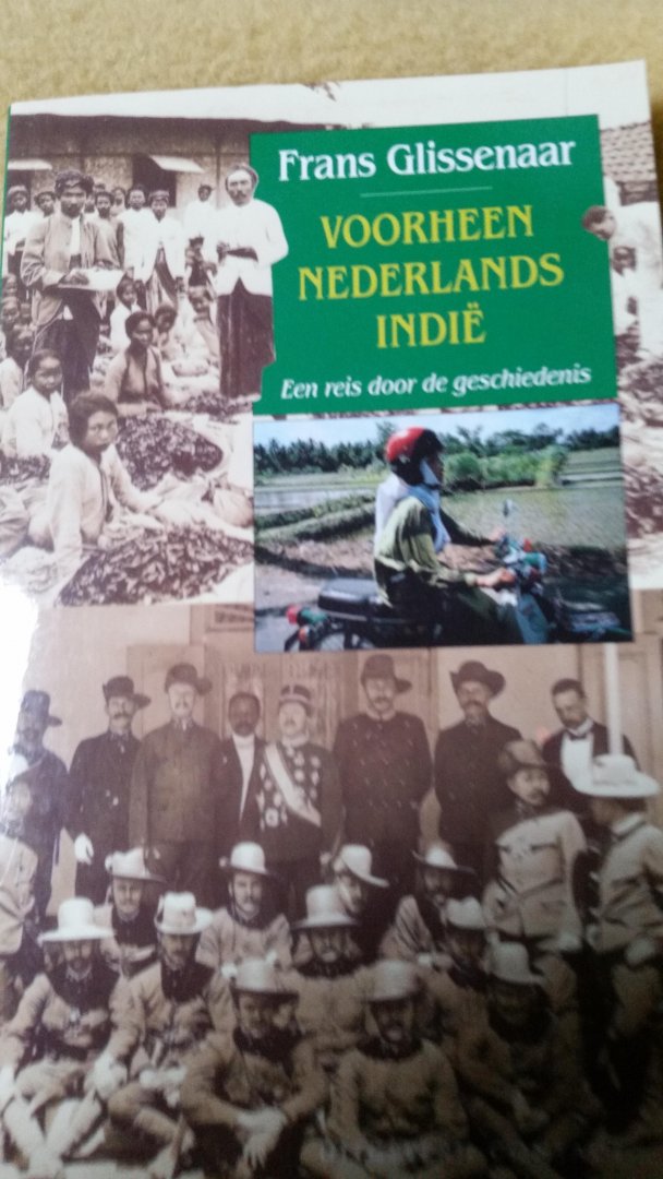 Glissenaar, F. - Voorheen Nederlands Indie / druk 1