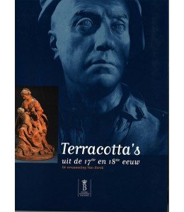 Allard, Dominique (red.) - Terracotta's uit de 17de en 18de eeuw  De verzameling van Herck