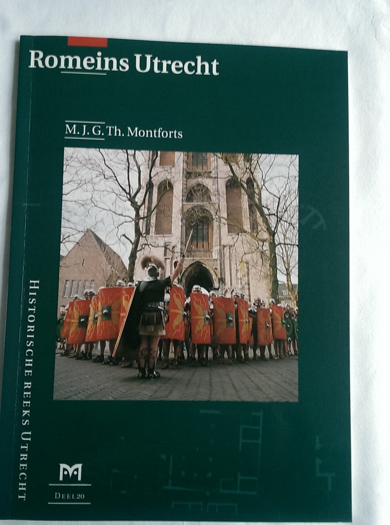 Montforts, M.J.G. - Romeins Utrecht.
