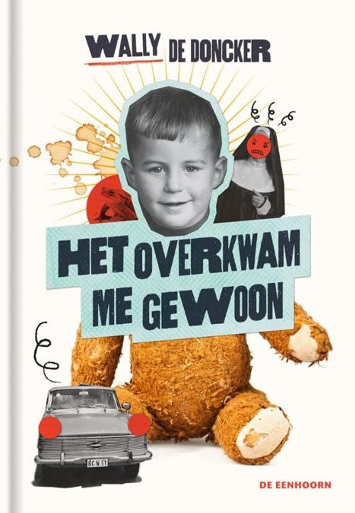 Wally de Doncker - Het overkwam me gewoon