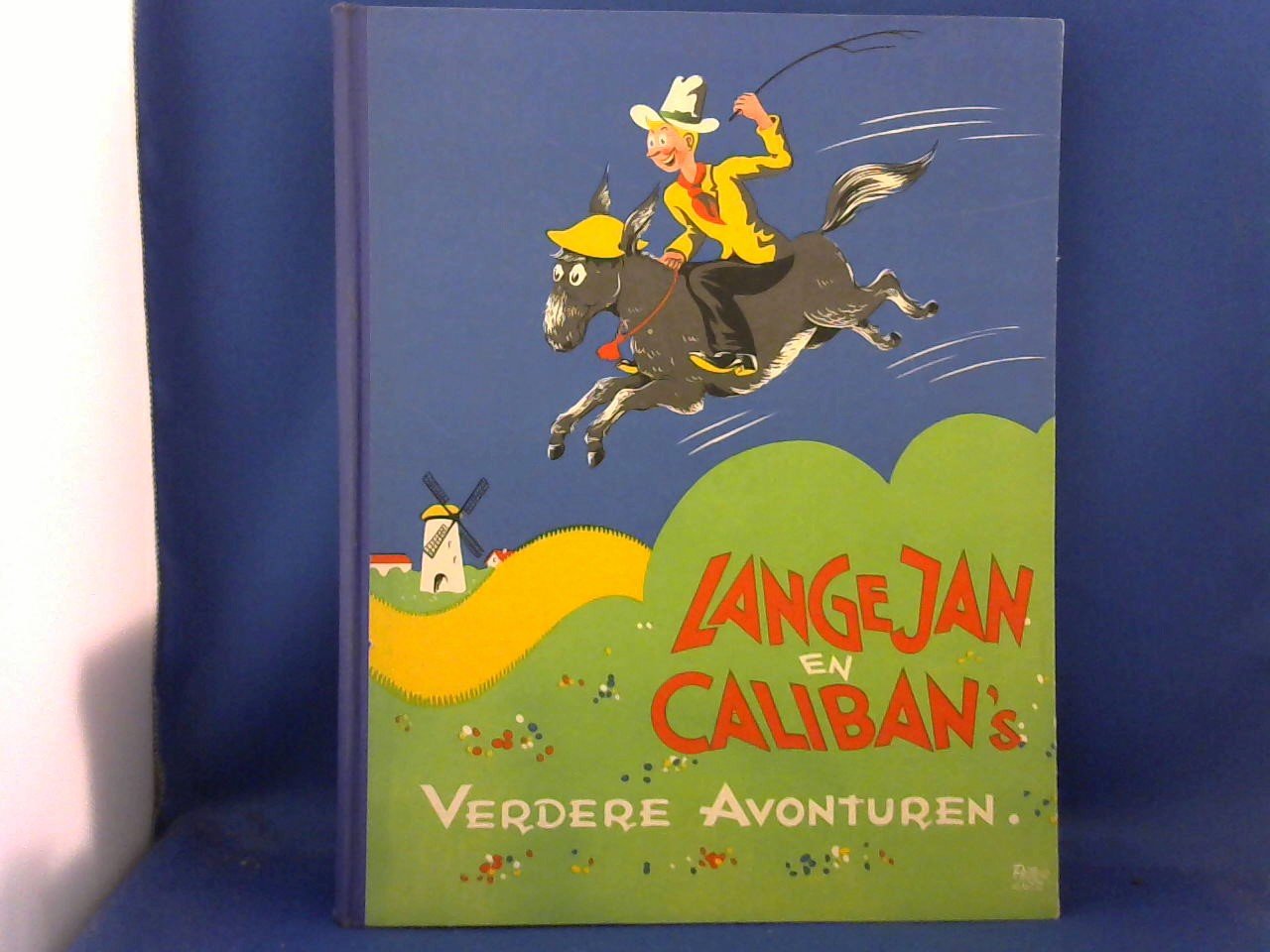 Vettewinkel H. / illustraties plaatjes Peter Lutz - Lange Jan en Caliban's verdere avonturen. De verdere geschiedenis van Langejan en zijn ezel Caliban deel II
