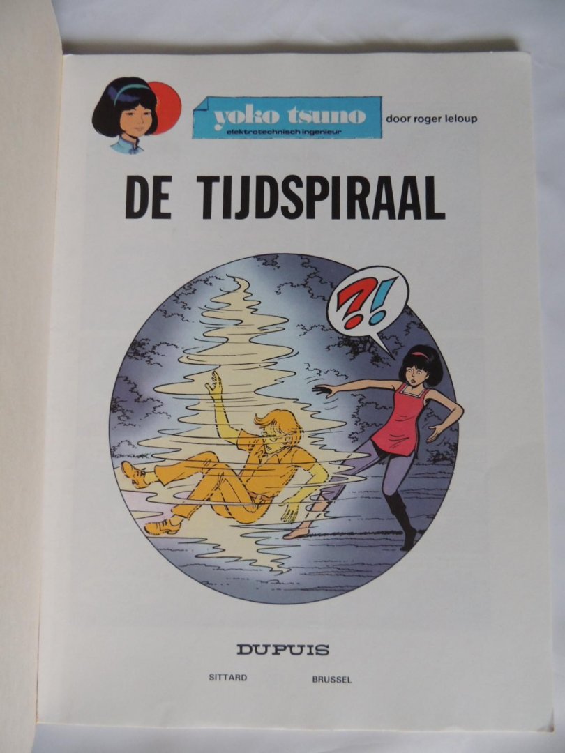 Leloup, Roger - Yoko Tsuno. - Yoko Tsuno. 11. De tijdspiraal