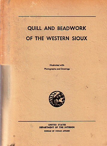 Lyford, Carrie A. - Quill and Beadwork of the western Sioux
