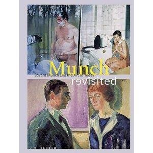 Pahlke, Rosemarie E. - Munch Revisited / Edvard Munch and the Art of Today.
