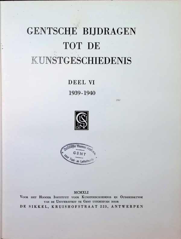  - Gentsche bijdragen tot de kunstgeschiedenis Deel VI 1939 - 1940