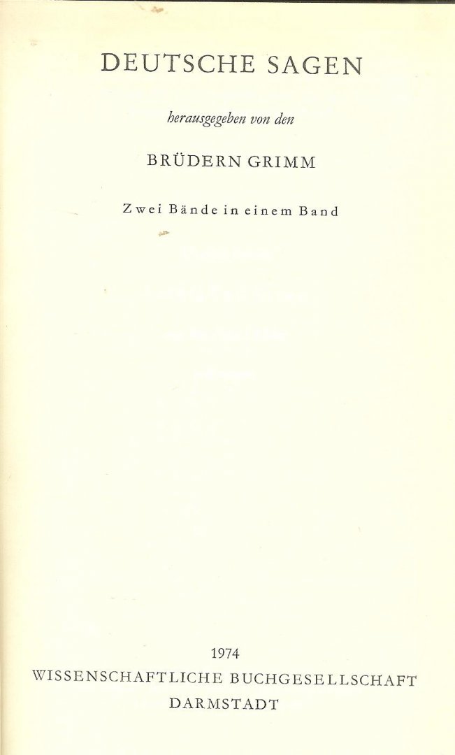 Grimm Bruder - Deutsche Sagen  Zwei Bände in einem Band.