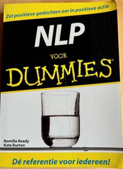Ready, Romilla / Burton, Kate - NLP VOOR DUMMIES. Zet positieve gedachten om in positieve actie.