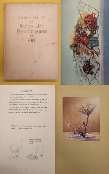 SOFU. & TESCHIGAHARA, SOFU. - Coloured Pictures of Representative Flower Arragnements by Sofu