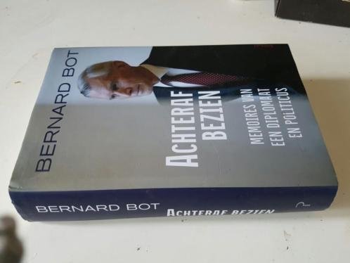Bernard Bot - Achteraf bezien
