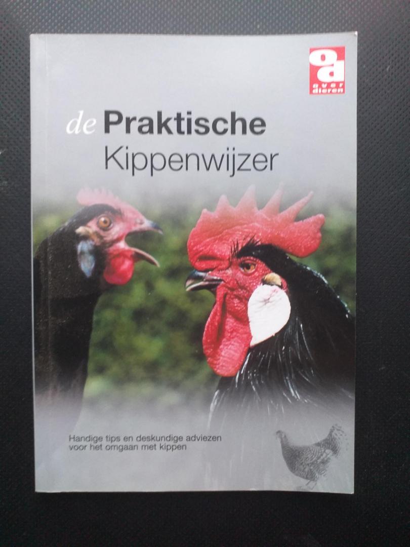 Dennebroek, W. van - De praktische kippenwijzer / aanschaf, voeding, verzorging, gezondheid, rassen, kleurslagen en nog veel meer