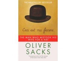 Oliver Sacks - Man Who MIstook His Wife for a Hat