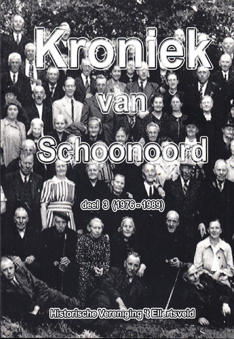 H.P.J. de Geeter e.a. - Kroniek van Schoonoord - Deel 3 (1976-1989)