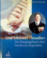 Schenk, Hans D - Graf Luckners ''Seeadler''