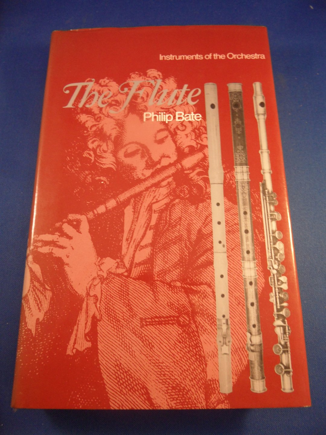 Bate, Philip - The flute. Instruments of the orchestra