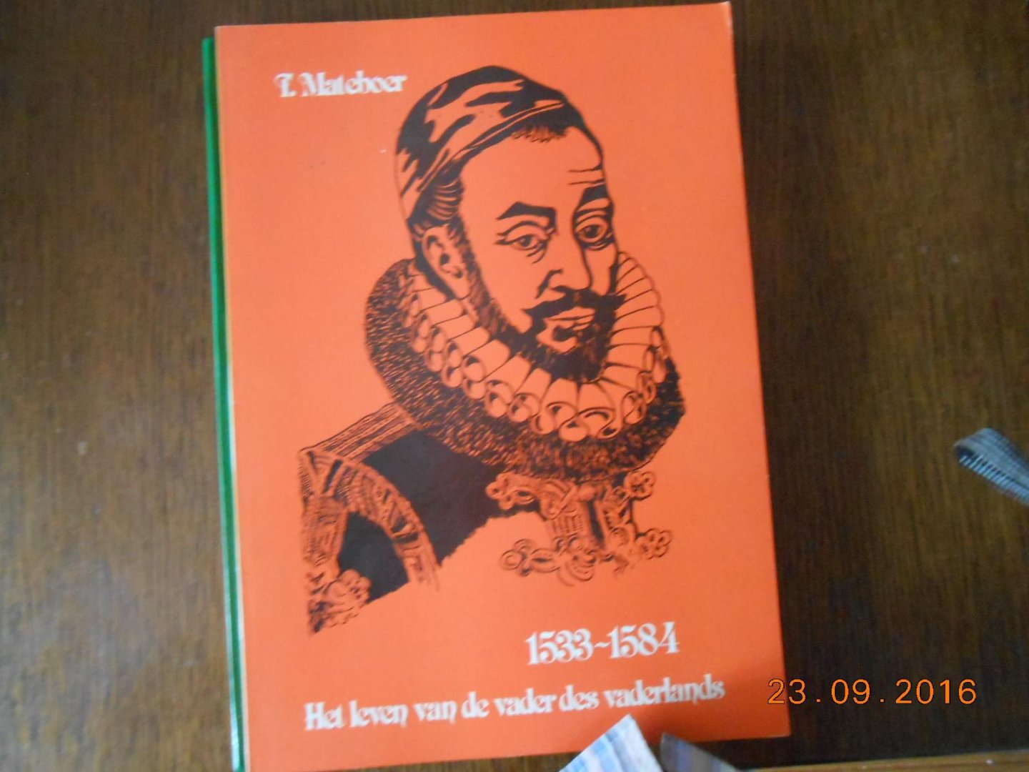 Mateboer - 1533--1584 Het leven van de vader des vaderlands