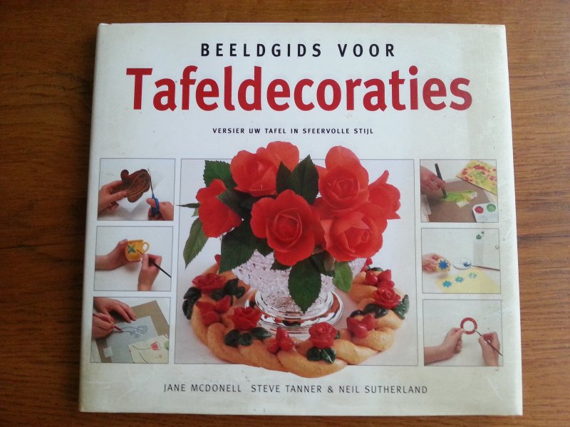 Mcdonell, Jane - Beeldgids voor tafeldecoraties, versier uw tafel in een sfeervolle stijl.