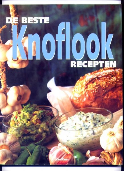 Darbyshire, Lydia - De beste Knoflookrecepten