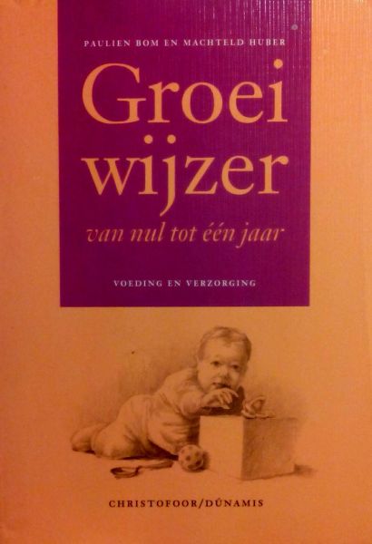 Bom , Paulien . &   Mechteld Huber . [ isbn 9789062385928 ] ( Geillustreerd . ) - Groeiwijzer . / Dunamis .  ( Van nul tot één jaar - Voeding en verzorging . ) Als een kind zich aankondigt, breekt er een spannende tijd aan, een tijd van 'verwachting', gevolgd door de geboortevreugde en het begeleiden van het kind in zijn ontwikkel