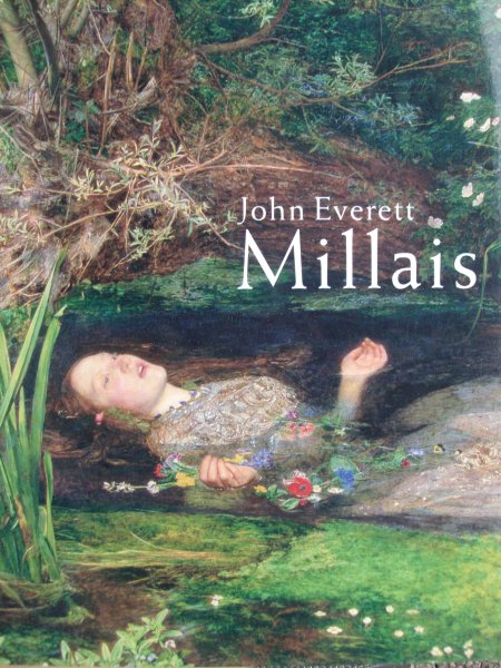 Rosenfeld, Jason. / Alison Smith./ Irene Smets - John Everett Millais