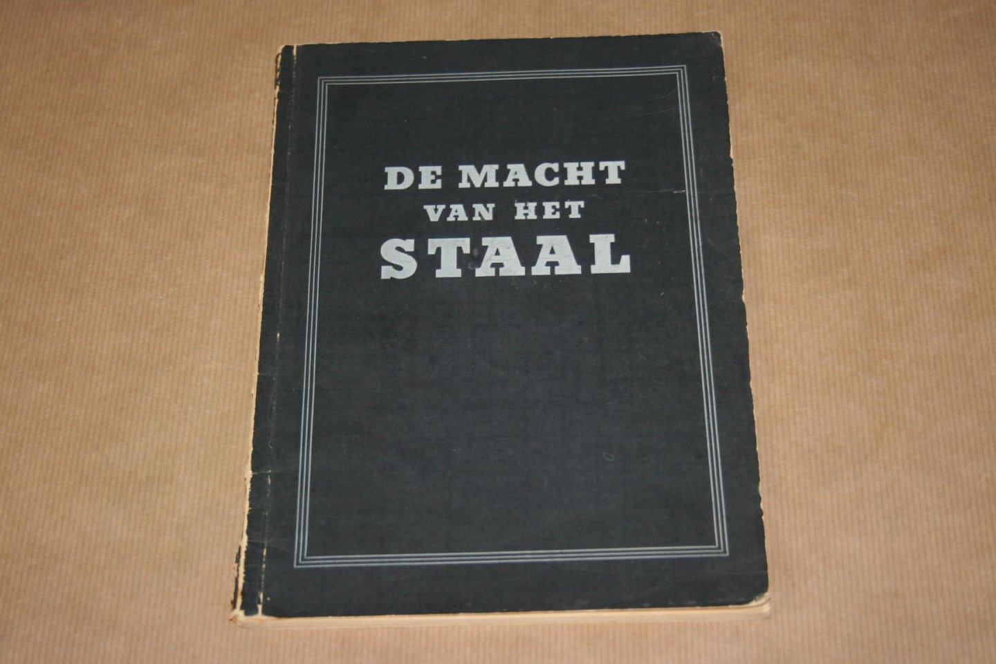  - De macht van het staal  (Duitse propaganda - Circa 1940 )