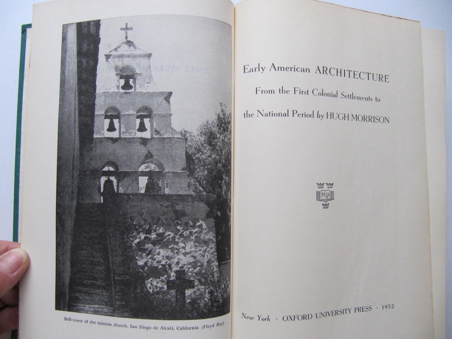 Hugh Morrison - Early American Archtecture; From the First Colonial Settlements to the National Period