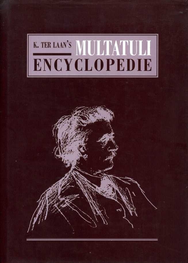 Keijsper, Chantal(Redactie) - K. ter Laan`s Multatuli Encyclopedie