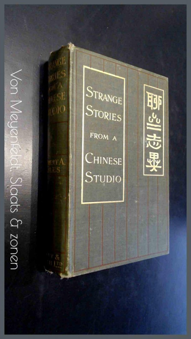 Giles, Herbert A. (translation and annotation) - Strange stories from a Chinese studio
